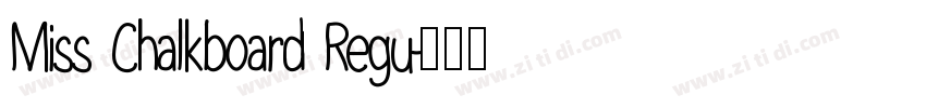 Miss Chalkboard Regu字体转换